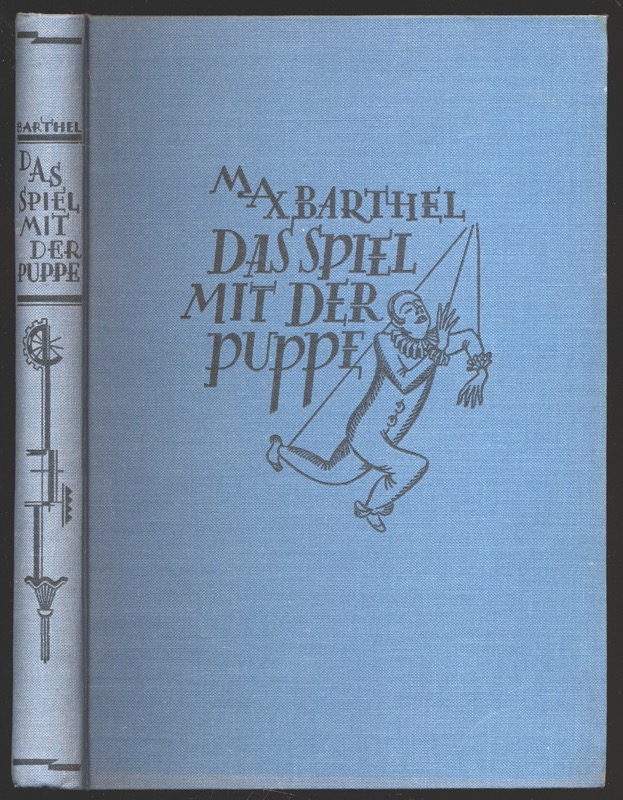 BARTHEL, Max  Das Spiel mit der Puppe. Roman. 