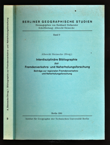 Steinecke, Albrecht (Hrg.)  Interdisziplinäre Bibliographie zur Fremdenverkehrs- und Naherholungsforschung. Beiträge zur regionalen Fremdenverkehrs- und Naherholungsforschung. 