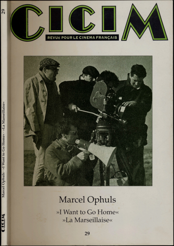 OPHULS, Marcel  Söldner des Dokumentarfilms. "I want to go home". "La Marseillaise". 