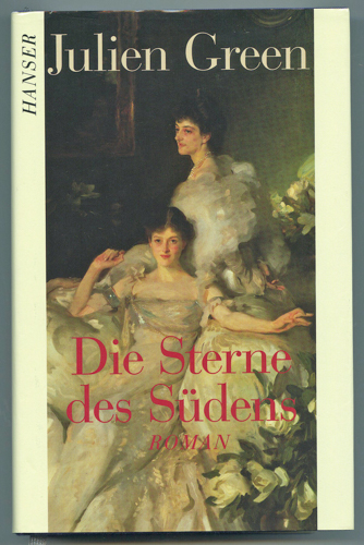 GREEN, Julien  Die Sterne des Südens. Roman. Dt. von Helmut Kossodo.  