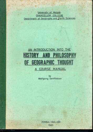 Senftleben, Wolfgang  An Introduction into the History and Philosophy of Geographic Thought. A Course Manual (Typoscript). 