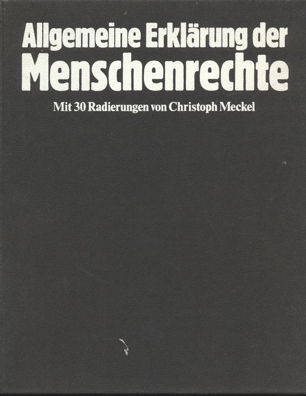MECKEL, Christoph  Allgemeine Erklärung der Menschenrechte. 