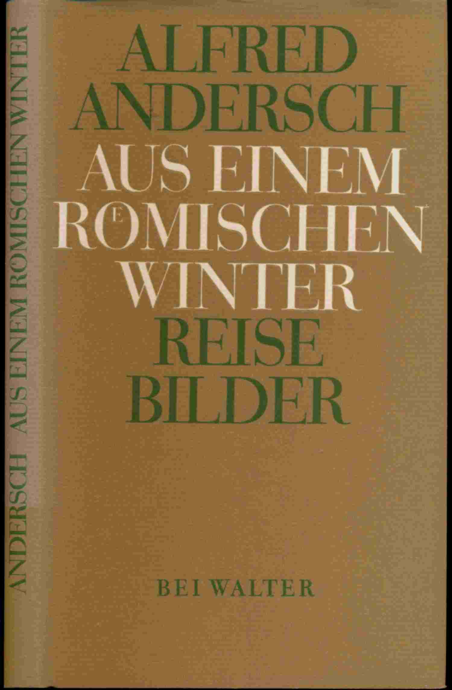 ANDERSCH, Alfred  Aus einem römischen Winter. Reisebilder. 