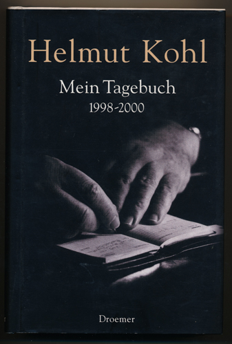 KOHL, Helmut  Mein Tagebuch 1998 - 2000. 