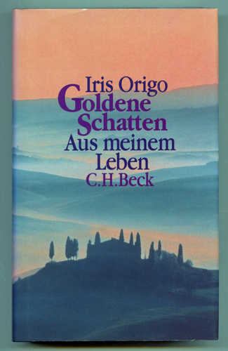 ORIGO, Iris  Goldene Schatten. Aus meinem Leben. Dt. von Uta-Elisabeth und Klaus-Rüdiger Trott.  