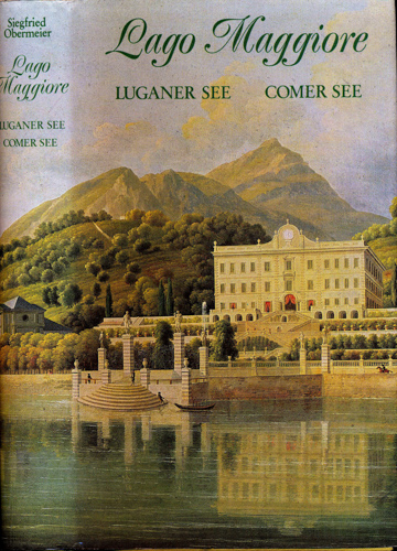 OBERMEIER, Siegfried  Lago Maggiore. Luganer See. Comer See. 