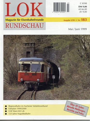   Lok Rundschau. Magazin für Eisenbahnfreunde Heft Nr. 183: Mai/Juni 1999. 