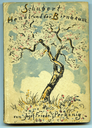 PERKONIG, Josef Friedrich  Schubert, Hendl und der Birnbaum. Eine Schubert-Novelle. 