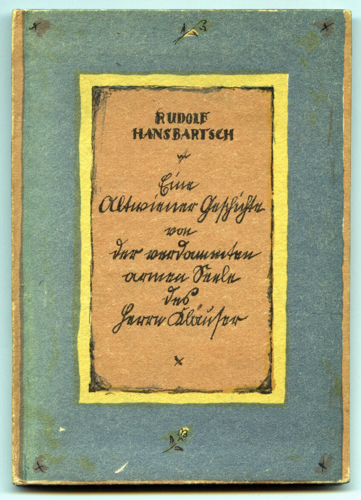 BARTSCH, Rudolf Hans  Eine Altwiener Geschichte von der verdammten armen Seele des Herrn Kläuser. 