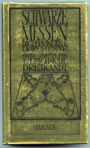 DREIKANDT, Ulrich (Hrg.)  Schwarze Messen. Dichtungen und Dokumente. 