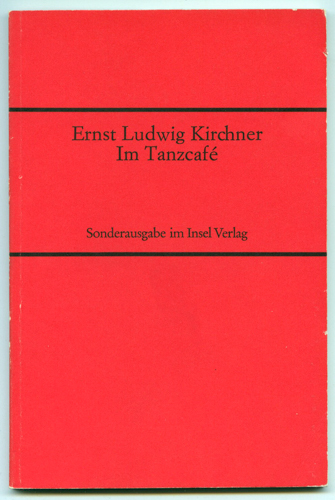 Kirchner, Ernst Ludwig  Im Tanzcafé. Zeichnungen. 