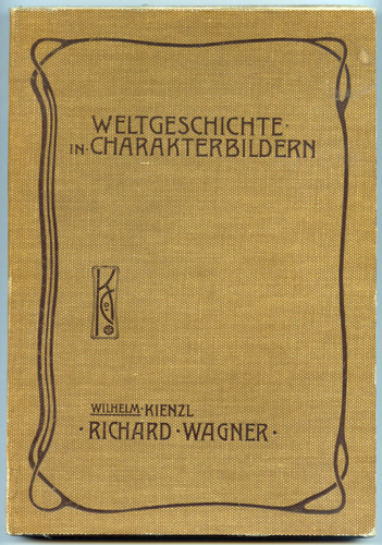KIENZL, Wilhelm  Richard Wagner. 