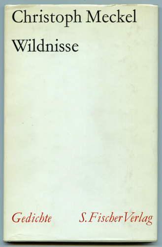 MECKEL, Christoph  Wildnisse. Gedichte. 