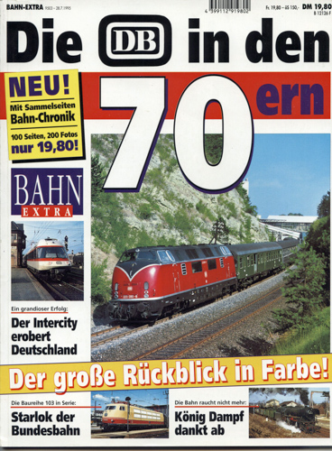   Bahn Extra Heft 9503: Die DB in den 70ern. Der große Rückblick in Farbe!. 