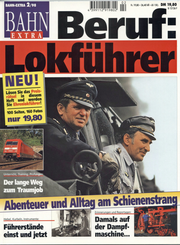   Bahn Extra Heft 2/98: Beruf: Lokführer. Abenteuer und Alltag am Schienenstrang. 