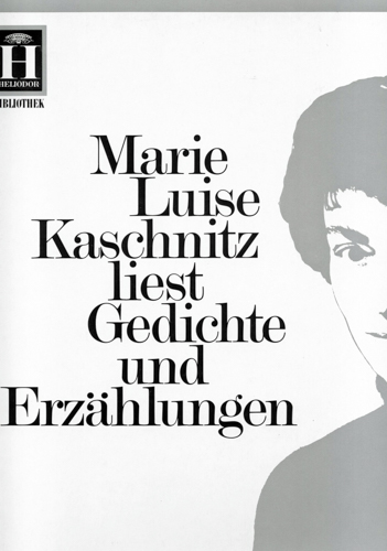 KASCHNITZ, Marie Luise  M.L. Kaschnitz liest Gedichte und Erzählungen [Vinyl-LP]. Autorenlesung. 