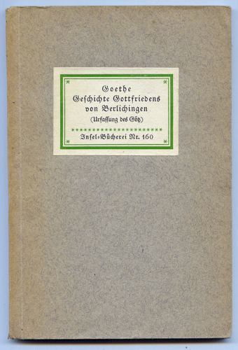 Goethe, Johann Wolfgang v.  Geschichte Gottfriedens von Berlichingen (Urfassung des Götz). 