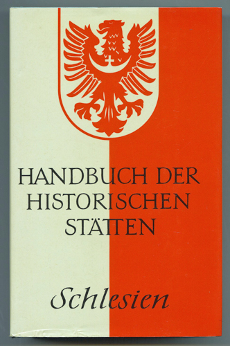 WECZERKA Hugo (Hrg.)  Handbuch der Historischen Stätten: Schlesien. 