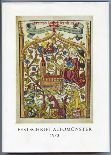 GRAD, Toni  Festschrift Altomünster 1973. Brigitta von Schweden + 1373. Neuweihe der Klosterkirche nach dem Umbau durch J. Michael Fischer 12773. 