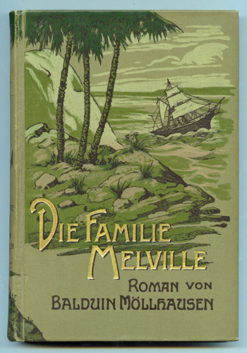 MÖLLHAUSEN, Balduin  Die Familie Melville. Roman. 