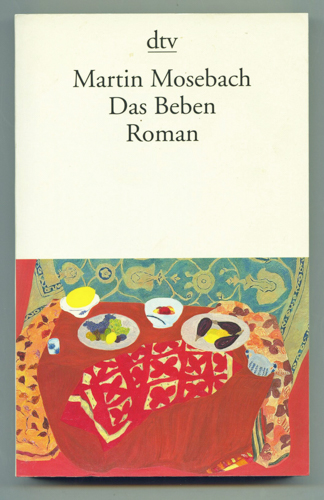 MOSEBACH, Martin  Das Beben. Roman. 