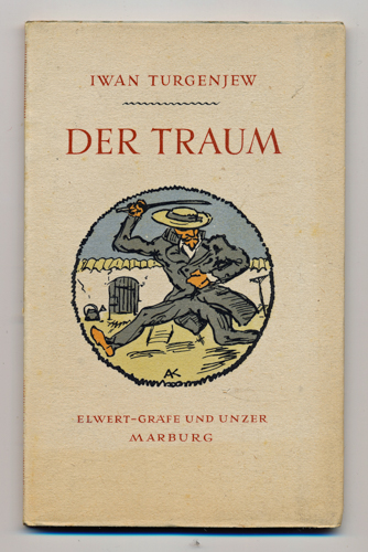 TURGENJEW, Iwan  Der Traum. Dt. von Reinhold Trautmann.  