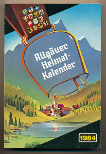 LANDES, B. Jörg (Hrg.)  Allgäuer Heimat-Kalender 1984. 