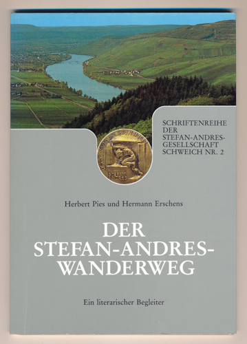 PIES, Hermann /ERSCHENS, Hermann  Der Stefan-Andres-Wanderweg. Ein literarischer Begleiter. 