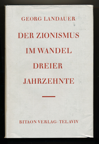 LANDAUER, Georg  Der Zionismus im Wandel dreier Jahrzehnte, hrggb. von Max Kreuzberger. 
