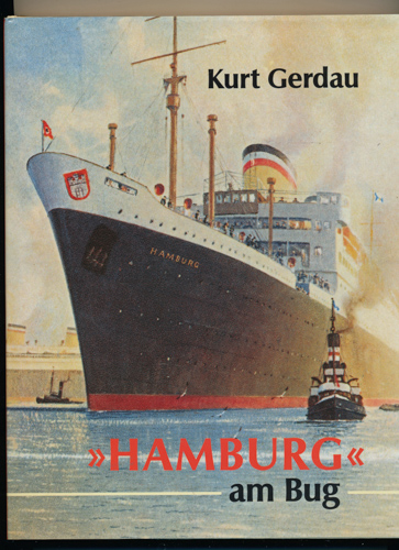 GERDAU, Kurt  "Hamburg" am Bug. 