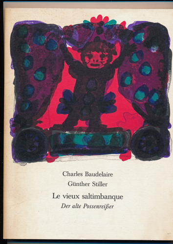 BAUDELAIRE, Charles  Le vieux saltimbanque. Der alte Possenreißer. 