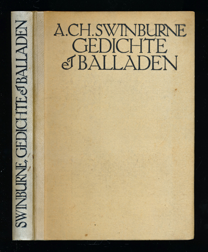 SWINBURNE, Algernon Charles  Ausgewählte Balladen und Gedichte, hrgg. von Walther Unus. Dt. von --.  