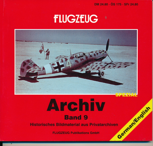 FRANZKE, Manfred (Hrg.)  Flugzeug Archiv. hier: Band 9: Historisches Bildmaterial aus Privatarchiven. Text deutsch/englisch.  
