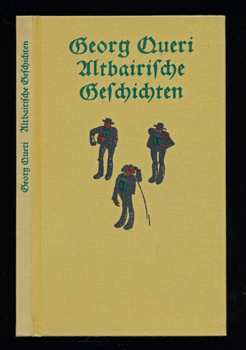 QUERI, Georg  Altbairische Geschichten. 