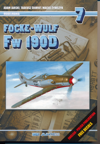JARSKI, Adam / SKWIOT, Tadeusz / ZYWCZYK, Maciej  Focke-Wulf Fw 190D. english-polish publication.  