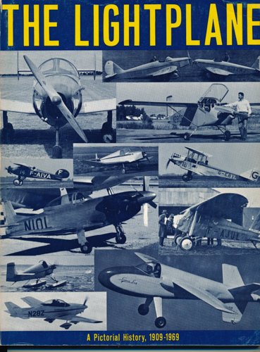UNDERWOOD, John W. / COLLINGE, George B.  The Lightplane. A Pictorial History1909-1969. 