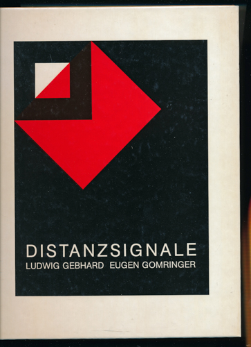 GEBHARD, Ludwig / GOMRINGER, Eugen  Distanzsignale. 