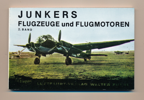   Junkers Flugzeuge und Flugmotoren. 2. Band. 