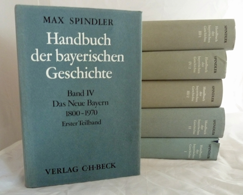 SPINDLER, Max  Handbuch der bayerischen Geschichte. 4 Bände (in 6) = komplette Edition. 
