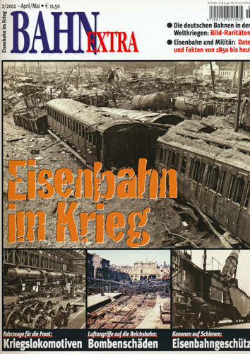   Bahn Extra Heft 2/2002 (April/Mai 2002): Eisenbahn im Krieg. 