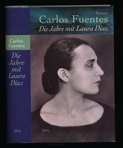 FUENTES, Carlos  Die Jahre mit Laura Diaz. Roman. Dt. von Ulrich Kunzmann.  