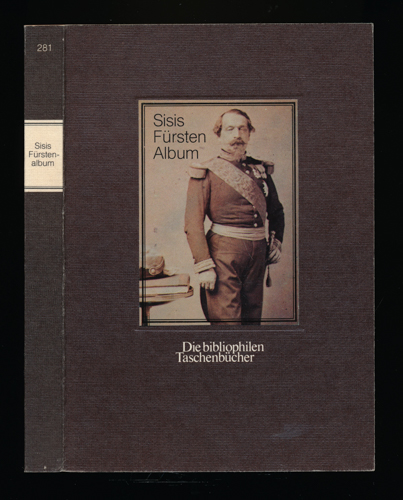   Sisis Fürstenalbum. Private Photographien aus dem Besitz der Kaiserin Elisabeth, hrggb. von Werner Bokelberg. 
