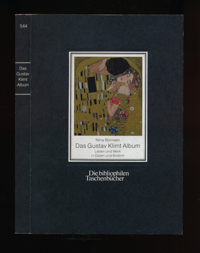 Börnsen, Nina  Das Gustav Klimt Album. Leben und Werk in Daten und Bildern. 