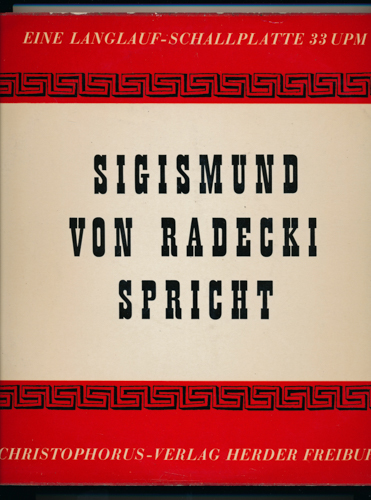 RADECKI, Sigismund v.  Sigismund von Radecki spricht [Vinyl-LP]. 