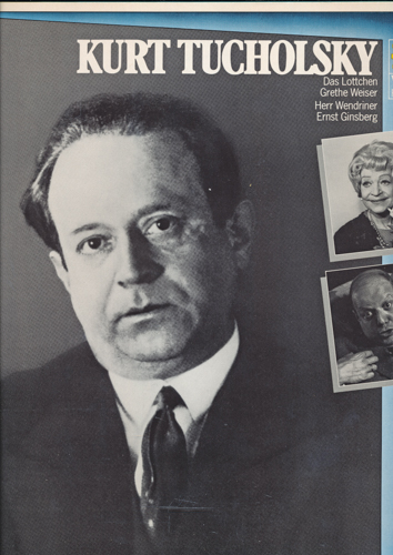 TUCHOLSKY, Kurt  Das Lottchen. Herr Wendriner, gelesen von Grethe Weiser und Ernst Ginsberg [vinyl-LP 2571123. 