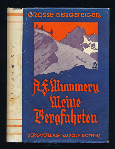 MUMMERY, Albert Frederick  Meine Bergfahrten in den Alpen und im Kaukasus. Dt. von C. Fischer.  