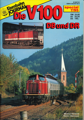 Weisbrod, Manfred / Obermayer, Horst J.  Eisenbahn Journal special Heft 7/95: Die V 100. DB und DR. 