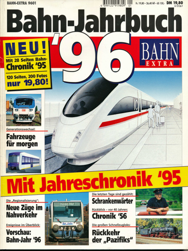  Bahn Extra Heft 1/96 (9601): Bahn-Jahrbuch '96. Mit Jahreschronik '95. 