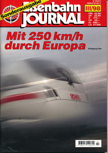 Klee, Wolfgang  Eisenbahn Journal Sonderausgabe III/98: Mit 250 km/h durch Europa. 