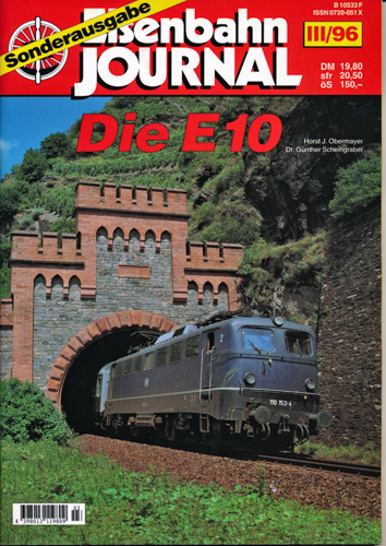 Obermayer, Horst J. / Scheingraber, Günther  Eisenbahn Journal Sonderausgabe III/96: Die E 10. 